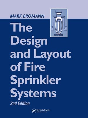 cover image of The Design and Layout of Fire Sprinkler Systems
